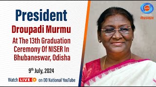 President Droupadi Murmu At The 13th Graduation Ceremony Of NISER In Bhubaneswar Odisha [upl. by Anitsim388]