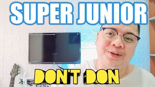 SUPER JUNIOR  DONT DON  GARANG BANGET  VIDEO REACTION [upl. by Ahsen114]