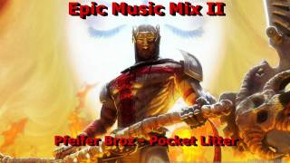 Epic Music Mix II  Pfeifer Broz [upl. by Lidia549]