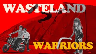 Wasteland Warriors [upl. by Therese]