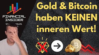 Was ist der Wert von Bitcoin Warum ist Gold so wertvoll [upl. by Ardnael637]