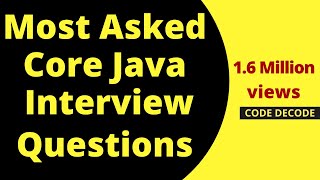 Top Core Java Interview Questions  Core Java Interview Questions and Answers MOST ASKED [upl. by Arquit]