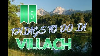 Top 15 Things To Do In Villach Austria [upl. by Signe]