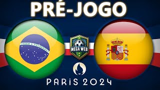 PRÉJOGO  BRASIL 0x2 ESPANHA OLIMPIADAS 2024 [upl. by Katrinka]