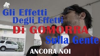 Gli effetti degli effetti di gomorra sulla gente [upl. by Anytsirhc]