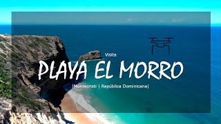 ⌂ PLAYA EL MORRO  Montecristi  República Dominicana [upl. by Ekaj]