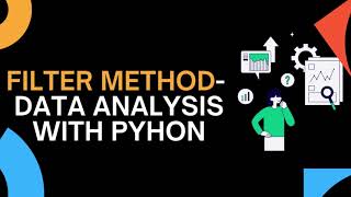 How to Implement the Filter Method in Python for Data Analysis [upl. by Vivienne964]