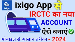 ixigo se IRCTC account kaise banaye  irctc account kaise banaye  how to creat irctc account [upl. by Drape]