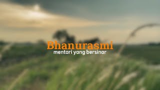 BHANURASMI  mentari yang bersinar  CINEMATIC FILM  device ip11 [upl. by Ttayh]