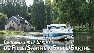 TOURISME FLUVIAL  Croisière sur la Sarthe de FilléSarthe à SabléSarthe [upl. by Germayne239]