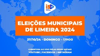 🔴AOVIVO  ELEIÇÕES MUNICIPAIS DE LIMEIRA 2024  SEGUNDO TURNO [upl. by Sheba]