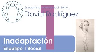 Eneatipo 1 Subtipo Social Inadaptación [upl. by Haimerej]