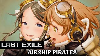 Last Exile Airship Pirates AMV [upl. by Smalley]