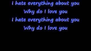 Three Days Grace  I Hate Everything About You  Lyrics [upl. by Siwel673]