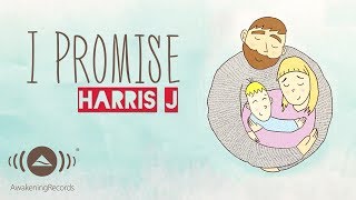 Harris J  I Promise  Official Lyric Video [upl. by Early]