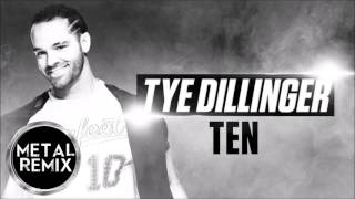 Tye Dillinger quotTenquot Metal Version [upl. by Dudley]