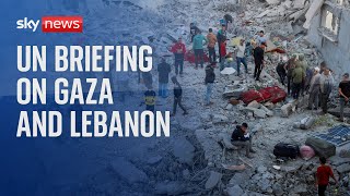 UN briefing on Gaza and Lebanon [upl. by Darcy]