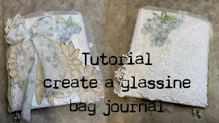 Tutorial  how to create a glassine bag junk journal shabby chic style  Odulcina [upl. by Moht]