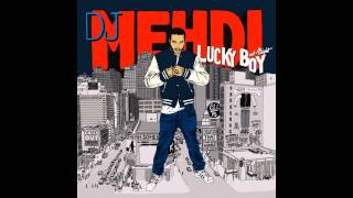 DJ Mehdi  Lucky Boy At Night [upl. by Nazario]