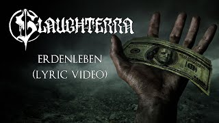 Slaughterra  Erdenleben LYRIC VIDEO [upl. by Blunt47]