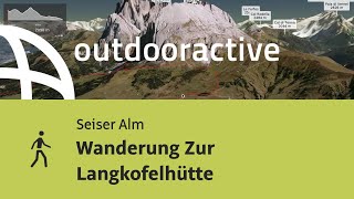 Wanderung auf der Seiser Alm Wanderung Zur Langkofelhütte [upl. by Buttaro713]