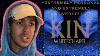 EXTREMELY DIVERSE  Whitechapel  Kin Album Reaction [upl. by Sacha]