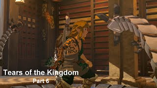 Tears of the kingdom part 6 Walkthrough [upl. by Humfried230]