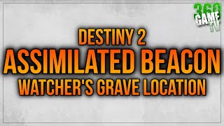 Assimilated Beacon Watchers Grave Location  Assimilated Demolishers  Targets Guide  Destiny 2 [upl. by Gusba169]