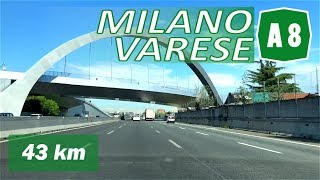 A8  MILANO  VARESE  Autostrada dei Laghi  Percorso completo [upl. by Colb]