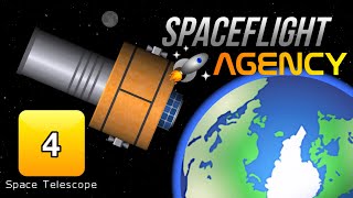 Spaceflight Agency Mission 4 Space Telescope [upl. by Holtorf]