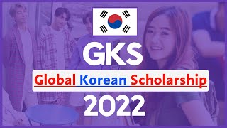 GKS Scholarship 2022 for Indian Students  Eligibility  How to apply  Study in korea for free [upl. by Joan429]