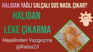 Halıdan Yağlı Salçalı Sos Nasıl Çıkar  Halıdan Leke Çıkarma [upl. by Alah]