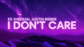 Ed Sheeran Justin Bieber  I Dont Care Lyrics [upl. by Aldas]