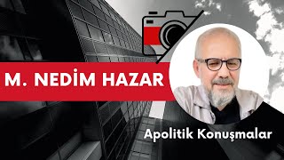 Apolitik Konuşmalar Mahmut Nedim Hazar [upl. by Erodeht938]