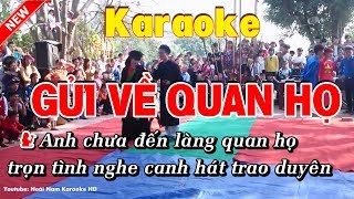 Karaoke Gửi về quan họ  Hoài Nam Karaoke HD [upl. by Aruam]