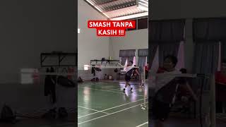 SMASH TANPA KASIH  trending youtubeshorts olahraga sports channel [upl. by Hairim]