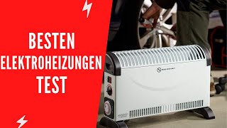 ✅ Die Besten Elektroheizungen Test 2023  Top 5 [upl. by Formenti317]