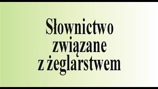 Angielski od zera  słownictwo związane z żeglarstwem [upl. by Yrellih]