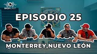 BRONCAST Episodio 25  Monterrey Nuevo Leon [upl. by Leidgam419]