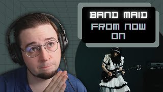 1st Time Reaction Band Maid  From Now On [upl. by Nelubez]