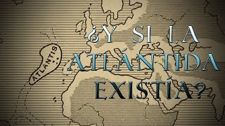 ¿Y si la Atlántida existía [upl. by Biles]