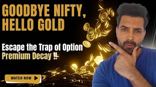 Stop Losing in NIFTY Switch to Gold Trading for Real Gains [upl. by Noiroc]