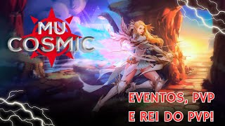 EVENTOS SORTEIOS E REI DO PVP MU COSMIC 🚀 [upl. by Nawiat943]