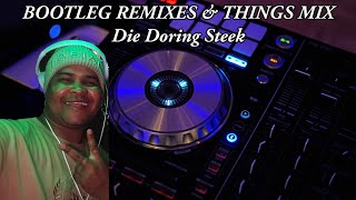 DJ Dal SA  Bootleg Remixes amp Things Mix 2024 Die Doring Steek Reg Deur Naweek Toe Mama [upl. by Grania]