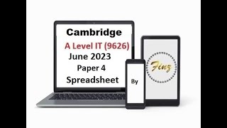 A Level IT 9626 June 2023 Paper 4  Spreadsheet [upl. by Morty]