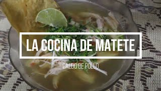 Caldo de pollo estilo yucateco🍵  La Cocina de Matete Oficial 🍽 [upl. by Franza450]