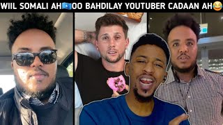 WIIL SOMALI🇸🇴 AH YOUTUBER CANADIAN🇨🇦 BAHDILAY😂  XARIIFKAAS MAR DANBE SOMALI KUMA SO QALDMAAYO WLHI🤣 [upl. by Onilatac]