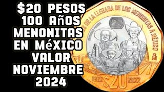 20 pesos100 años menonitas en méxico valor Noviembre 2024 [upl. by Marietta489]