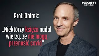 Koronawirus w Polsce Prof Obirek quotNiektórzy księża nadal wierzą że nie mogą przenosić COVIDquot [upl. by Sybilla]