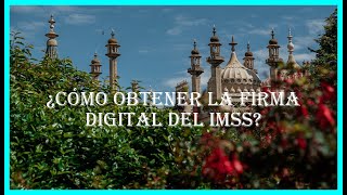 ¿Cómo obtener la firma digital del imss [upl. by Larine]